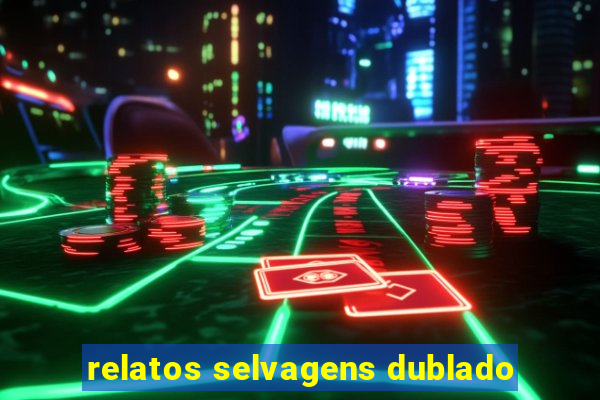 relatos selvagens dublado